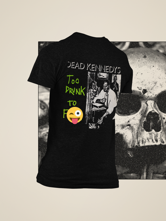 Dead Kennedys - Too Drunk to F@#K