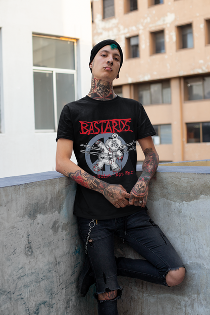 Bastards - make noise, not war